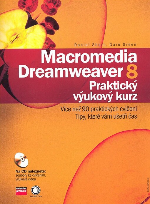 Macromedia Dreamweaver 8: praktický výukový kurz