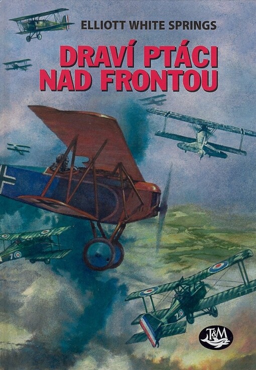 Draví ptáci nad frontou: deník neznámého letce