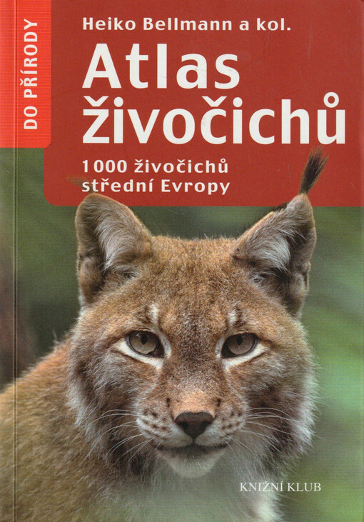 Atlas živočichů : 1000 druhů a více než 1200 vyobrazení