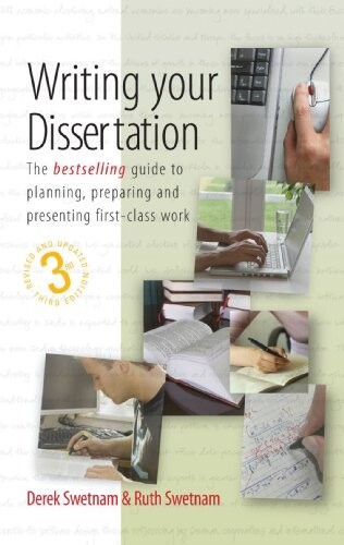 Writing Your Dissertation: The bestselling guide to planning, preparing and presenting first-class work (How to Series)