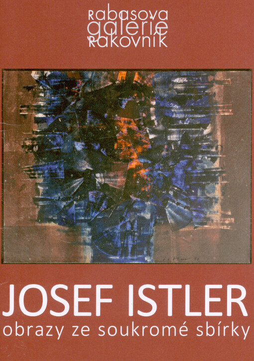 Josef Istler : obrazy ze soukromé sbírky