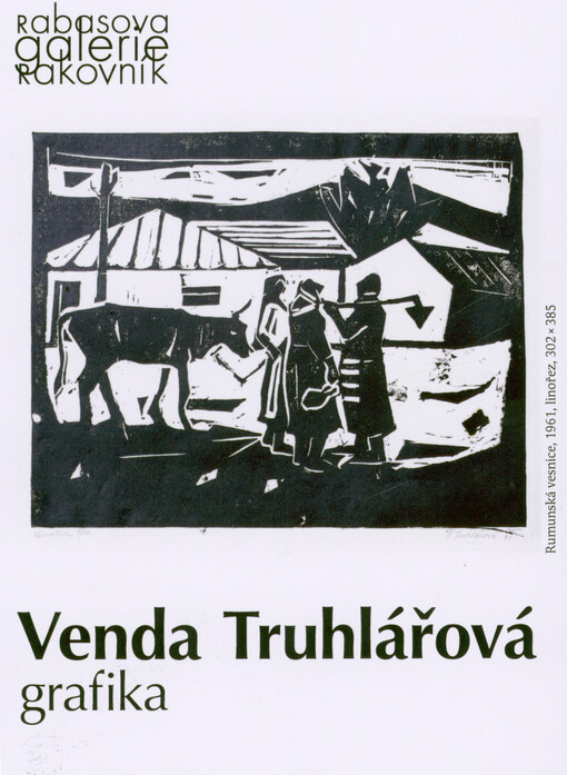 Venda Truhlářová : grafika : Rabasova galerie Rakovník