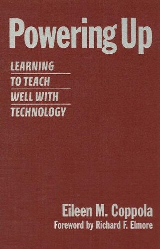 Powering up :learning to teach well with technology