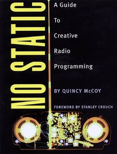 No static :a guide to creative radio programming