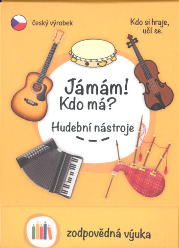 Já mám! Kdo má!. Hudební nástroje