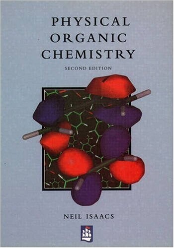 Physical Organic Chemistry (2nd Edition)