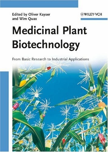 Medicinal plant biotechnology : from basic research industrial applications. Volume 2