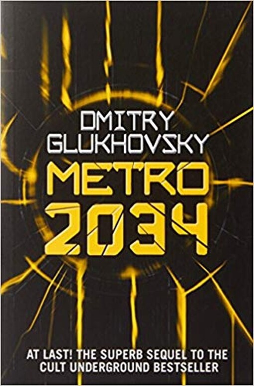 Metro 2034 - Dmitry Glukhovsky