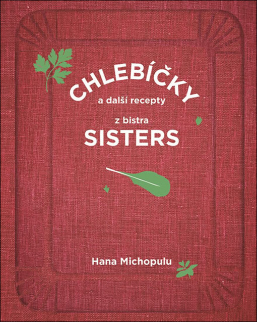 Chlebíčky a další recepty z bistra Sisters