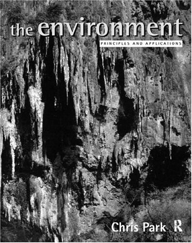 The Environment: Principles and Applications