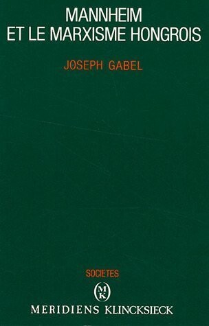 Mannheim et le marxisme hongrois (Collection 