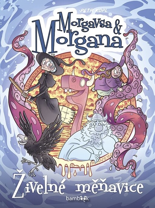 Morgavsa a Morgana - Živelné měňavice | Kopl Petr