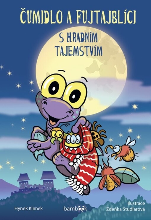 Čumidlo a fujtajblíci s hradním tajemstvím | Klimek Hynek, Študlarová Zdeňka