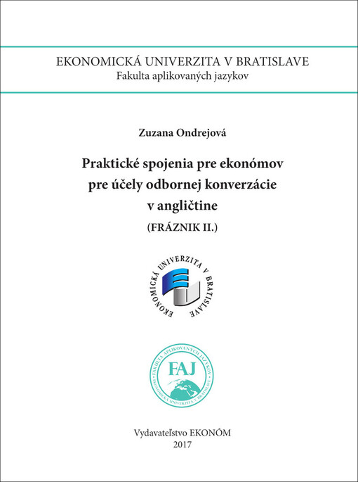 Praktické spojenia pre ekonómov pre účely odbornej konverzácie v AJ (Fráznik II)