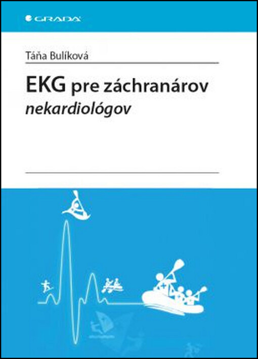 EKG pre záchranárov nekardiológov | Bulíková Táňa - e-kniha