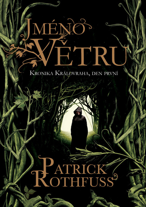 Jméno větru :kronika královraha - den první