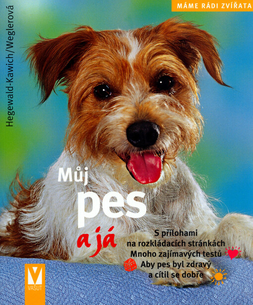 Můj pes a já - Máme rádi zvířata