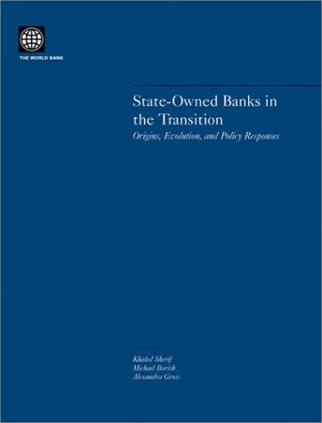 State-Owned Banks in the Transition: Origins, Evolution, and Policy Responses