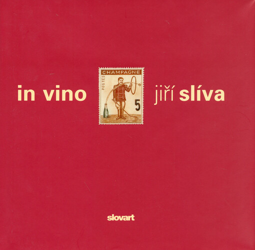 in vino - Jiří Slíva