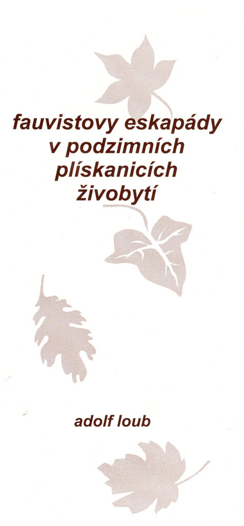 Fauvistovy eskapády v podzimních plískanicích živobytí : (777 expresionistických dvojverší)