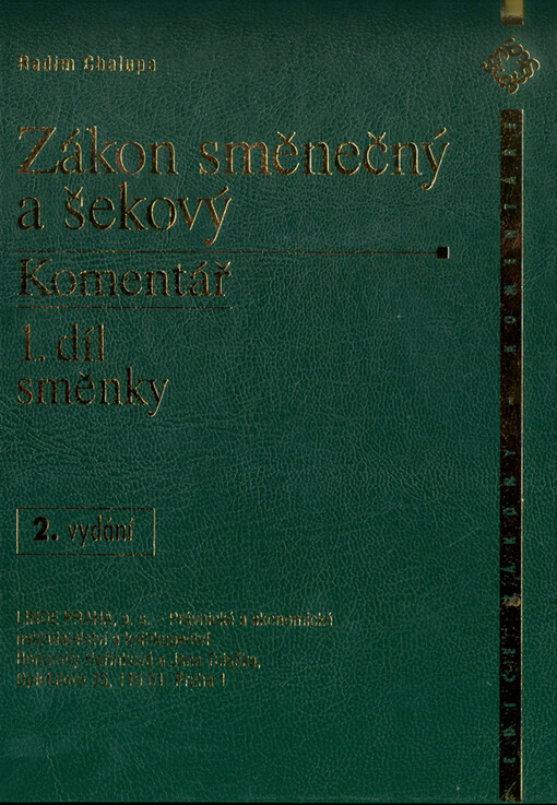 Zákon směnečný a šekový : komentář. 1. část, Směnky