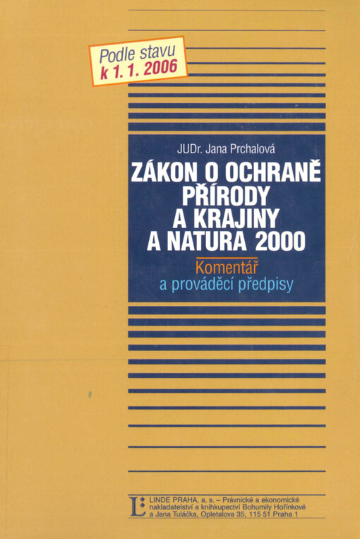 Zákon o ochraně přírody a krajiny a Natura 2000 : komentář a prováděcí předpisy podle stavu k 1.1.2006