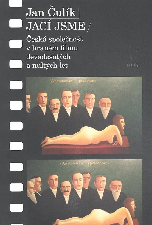 Jací jsme: česká společnost v hraném filmu devadesátých a nultých let