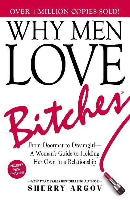 Adams Media Why Men Love Bitches - Sherry Argov