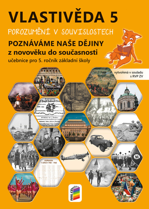 Vlastivěda 5 : porozumění v souvislostech : pro 5. ročník základní školy. Poznáváme naše dějiny : z novověku do současnosti