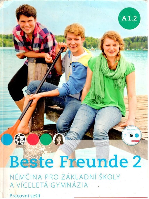 Beste Freunde 2 (A1/2) Arbeitsbuch mit CD-ROM Tschechisch - Christiane Seuthe, Manuela Georgiakaki, Anja Schümann