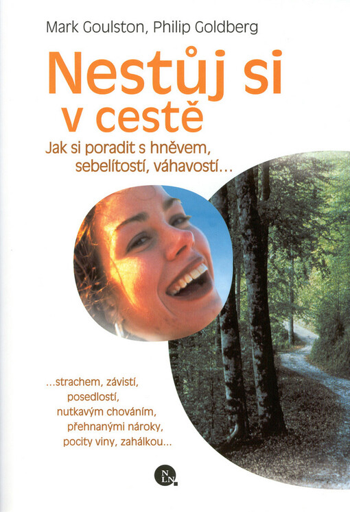 Nestůj si v cestě: jak si poradit s hněvem, sebelítostí, váhavostí-