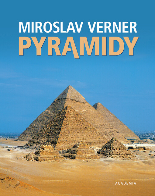 Pyramidy - tajemství minulosti