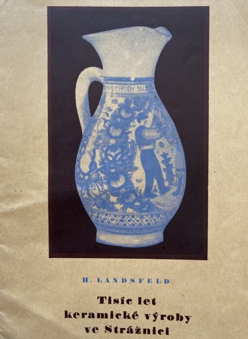 Tisíc let keramické výroby ve Strážnici