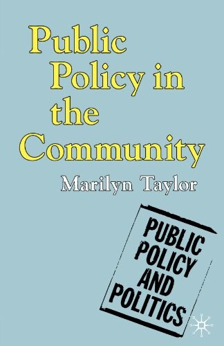 Public Policy in the Community (Public Policy and Politics)
