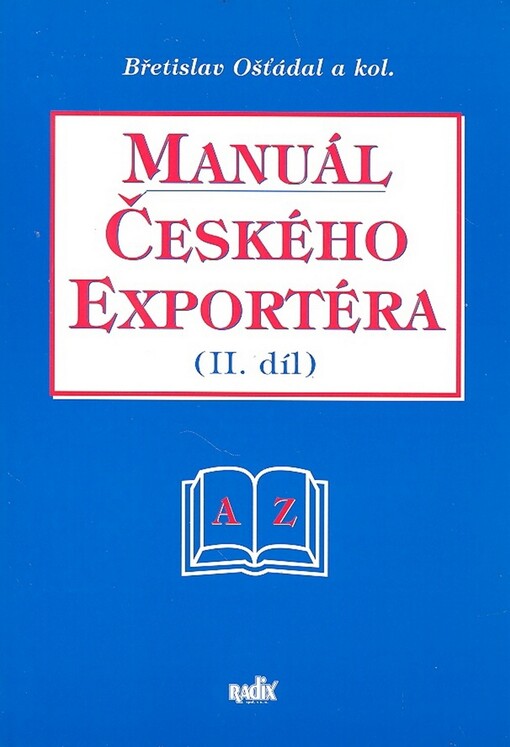 Manuál českého exportéra. (II. díl)