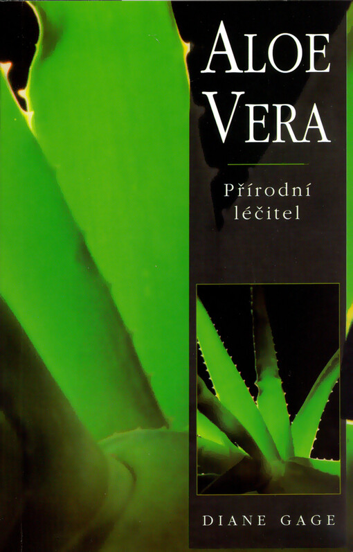 Aloe vera : přírodní léčitel.