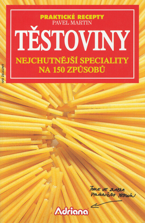 Těstoviny - praktické recepty