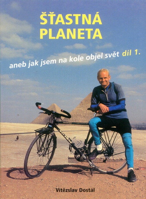 Šťastná planeta, aneb, Jak jsem na kole objel svět
