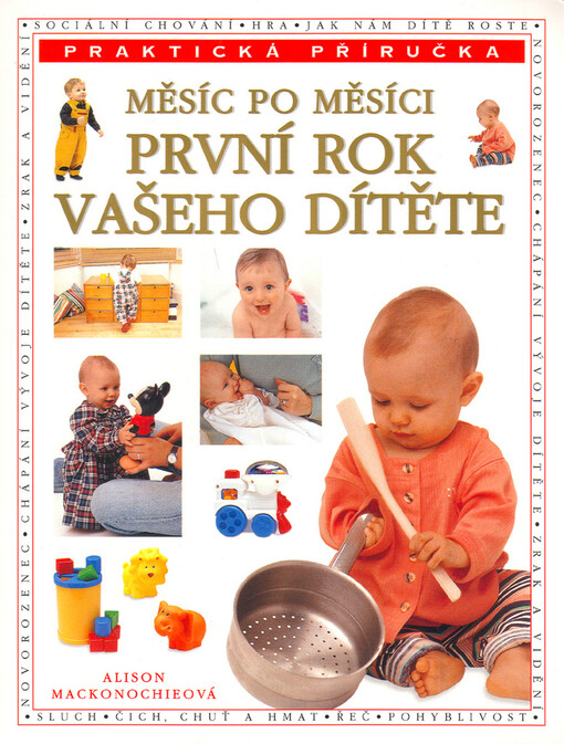 První rok vašeho dítěte měsíc po měsíci