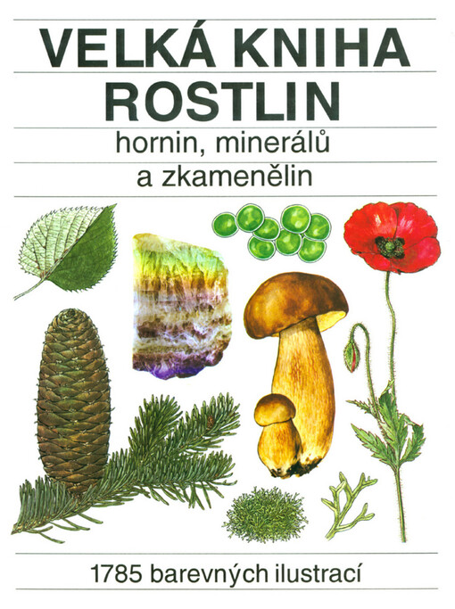 Velká kniha rostlin, hornin, minerálů a zkamenělin