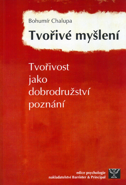 Tvořivé myšlení - Bohumír Chalupa