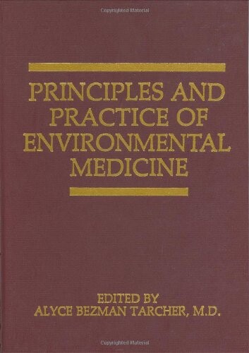 Principles and Practice of Environmental Medicine