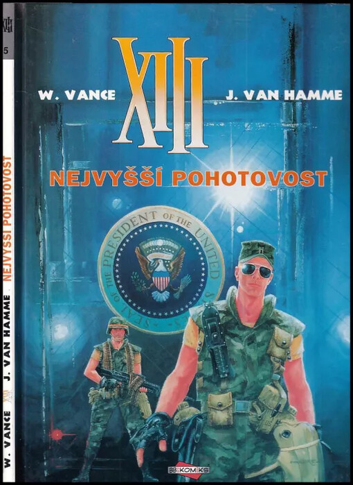 XIII #5: Nejvyšší pohotovost