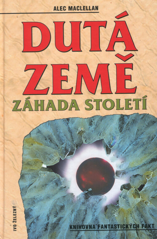 Dutá Země: záhada století