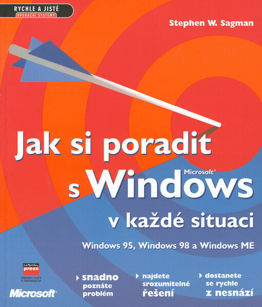 Jak si poradit s Windows v každé situaci: Windows 95, Windows 98 a Windows ME