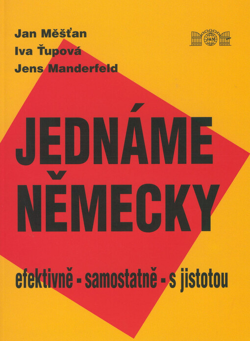 Jednáme německy :efektivně, samostatně, s jistotou