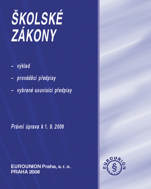 Školské zákony 2007 (Školský zákon, zákon o pedagogických pracovnících, zákon o výkonu ústavní výchovy a ochranné výchovy); (Školský zákon, zákon o pedagogických pracovnících, zákon o výkonu ústavní výchovy a ochranné výchovy)