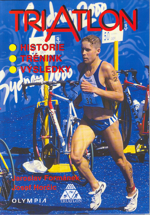 Triatlon: historie, trénink, výsledky