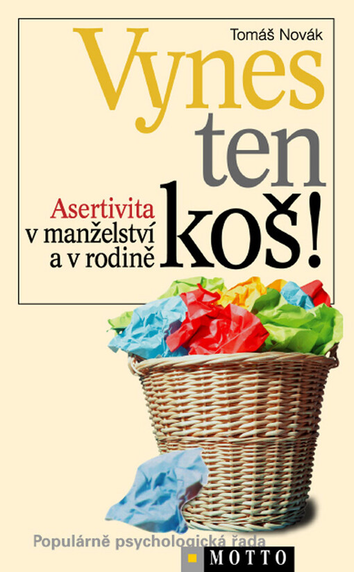 Vynes ten koš! : asertivita v manželství a v rodině