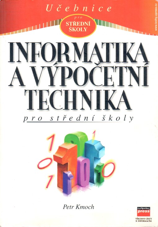Informatika a výpočetní technika pro střední školy, Vyd. 1. [i.e. 3. vyd.]